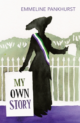 Book cover of My Own Story by Emmeline Pankhurst