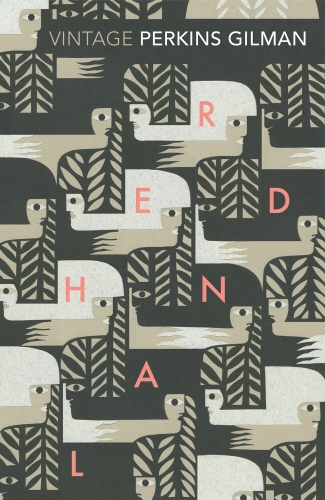 Book cover of Herland and The Yellow Wallpaper by Charlotte Perkins Gilman