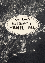 Book cover of The Tenant of Wildfell Hall (Vintage Classics Bronte Series) by Anne Brontë