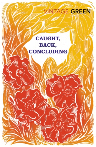Book cover of Caught, Back, Concluding by Henry Green