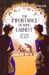 Book cover of The Importance of Being Earnest and Other Plays by Oscar Wilde
