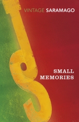 Book cover of Small Memories by José Saramago