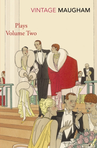 Book cover of Plays Volume Two by W. Somerset Maugham
