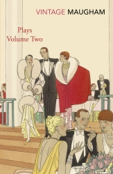 Book cover of Plays Volume Two by W. Somerset Maugham