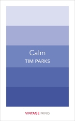 Book cover of Calm by Tim Parks