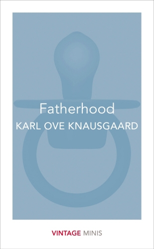 Book cover of Fatherhood by Karl Ove Knausgaard