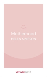 Book cover of Motherhood by Helen Simpson