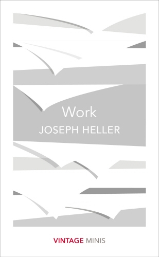 Book cover of Work by Joseph Heller