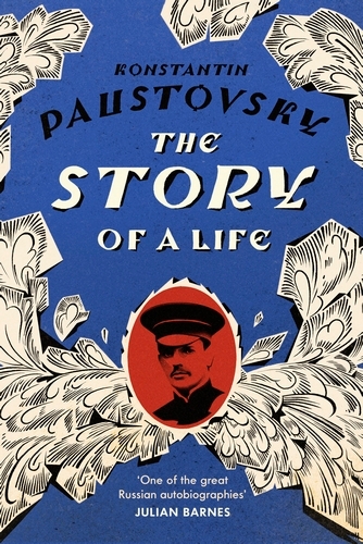 Book cover of The Story of a Life by Konstantin Paustovsky
