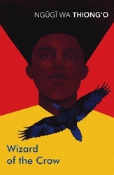 Book cover of Wizard of the Crow by Ngugi wa Thiong'o