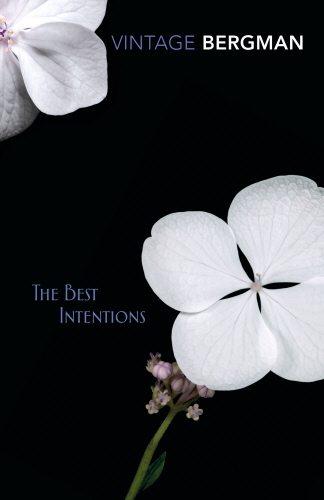 Book cover of The Best Intentions by Ingmar Bergman
