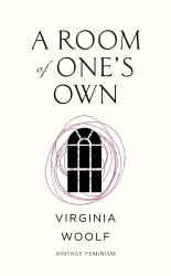Book cover of A Room of One’s Own (Vintage Feminism Short Edition) by Virginia Woolf