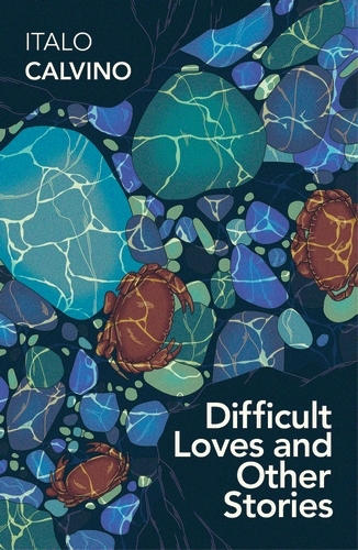 Book cover of Difficult Loves and Other Stories by Italo Calvino