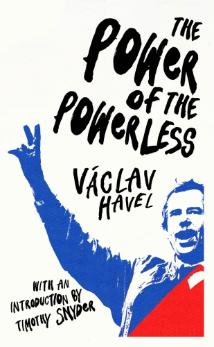 Book cover of The Power of the Powerless by Václav Havel