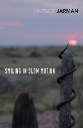 Book cover of Smiling in Slow Motion by Derek Jarman
