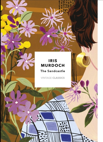 Book cover of The Sandcastle (Vintage Classics Murdoch Series) by Iris Murdoch