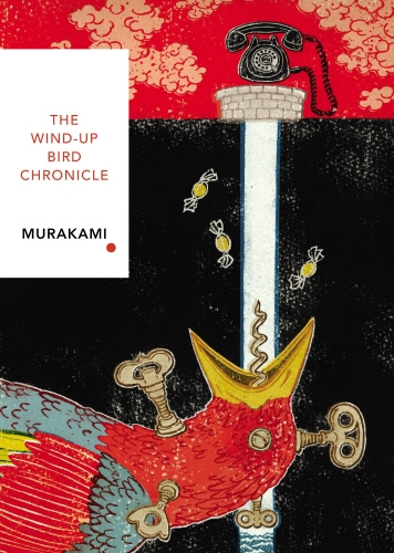 Book cover of The Wind-Up Bird Chronicle (Vintage Classics Japanese Series) by Haruki Murakami