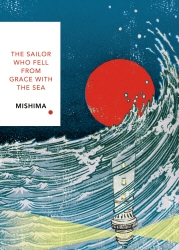 Book cover of The Sailor Who Fell from Grace With the Sea (Vintage Classics Japanese Series) by Yukio Mishima
