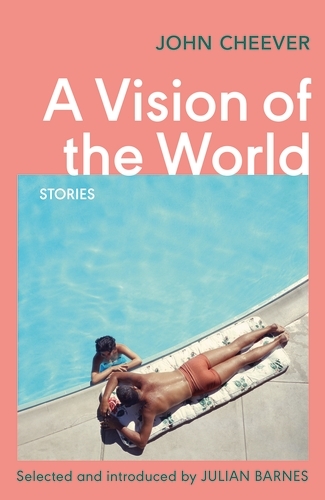 Book cover of A Vision of the World by John Cheever