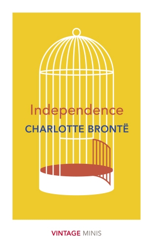 Book cover of Independence by Charlotte Brontë