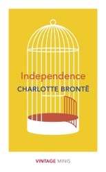 Book cover of Independence by Charlotte Brontë
