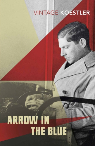 Book cover of Arrow in the Blue by Arthur Koestler