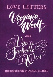Book cover of Love Letters: Vita and Virginia by Vita Sackville-West, Virginia Woolf