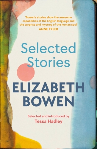 Book cover of The Selected Stories of Elizabeth Bowen by Elizabeth Bowen
