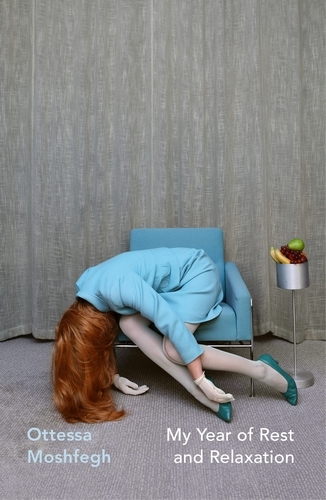 Book cover of My Year of Rest and Relaxation by Ottessa Moshfegh