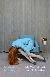 Book cover of My Year of Rest and Relaxation by Ottessa Moshfegh