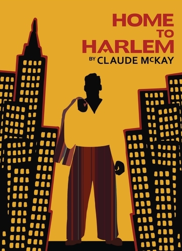 Book cover of Home to Harlem by Claude McKay
