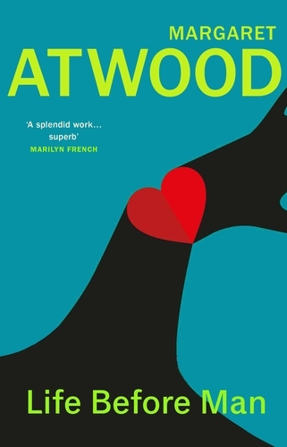 Book cover of Life Before Man by Margaret Atwood