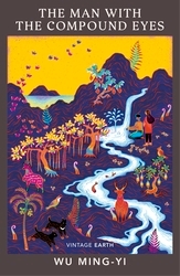 Book cover of The Man with the Compound Eyes by Wu Ming-Yi