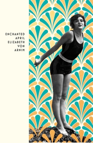 Book cover of The Enchanted April by Elizabeth Von Arnim