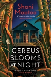 Book cover of Cereus Blooms at Night by Shani Mootoo