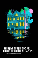 Book cover of The Fall of the House of Usher and Other Selected Stories by Edgar Allan Poe