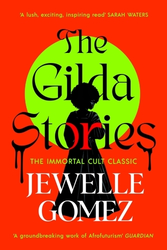 Book cover of The Gilda Stories by Jewelle Gomez