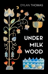 Book cover of Under Milk Wood by Dylan Thomas