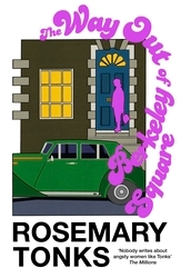 Book cover of The Way Out of Berkeley Square by Rosemary Tonks