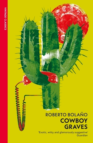 Book cover of Cowboy Graves by Roberto Bolaño