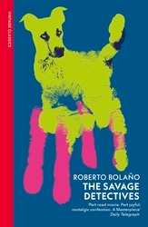 Book cover of The Savage Detectives by Roberto Bolaño
