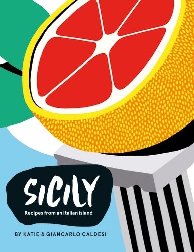 Book cover of Sicily by Giancarlo Caldesi, Katie Caldesi