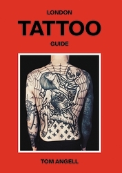 Book cover of London Tattoo Guide by Tom Angell