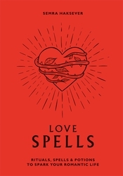 Book cover of Love Spells by Semra Haksever