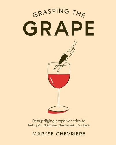 Book cover of Grasping the Grape by Maryse Chevriere