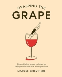 Book cover of Grasping the Grape by Maryse Chevriere