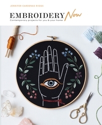 Book cover of Embroidery Now by Jennifer Cardenas Riggs
