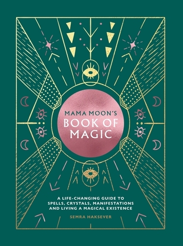 Book cover of Mama Moon's Book of Magic by Semra Haksever