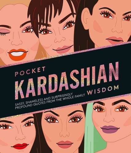 Book cover of Pocket Kardashian Wisdom by Hardie Grant Books