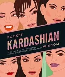 Book cover of Pocket Kardashian Wisdom by Hardie Grant Books